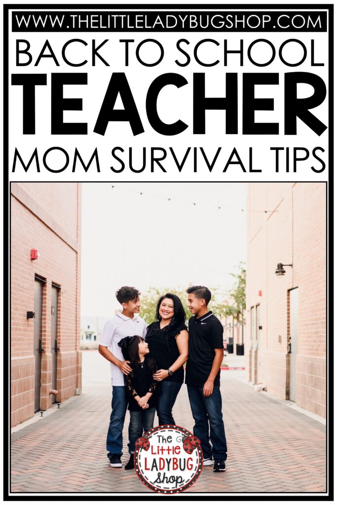 Surviving Being a Teacher and Mom at Back to School Time