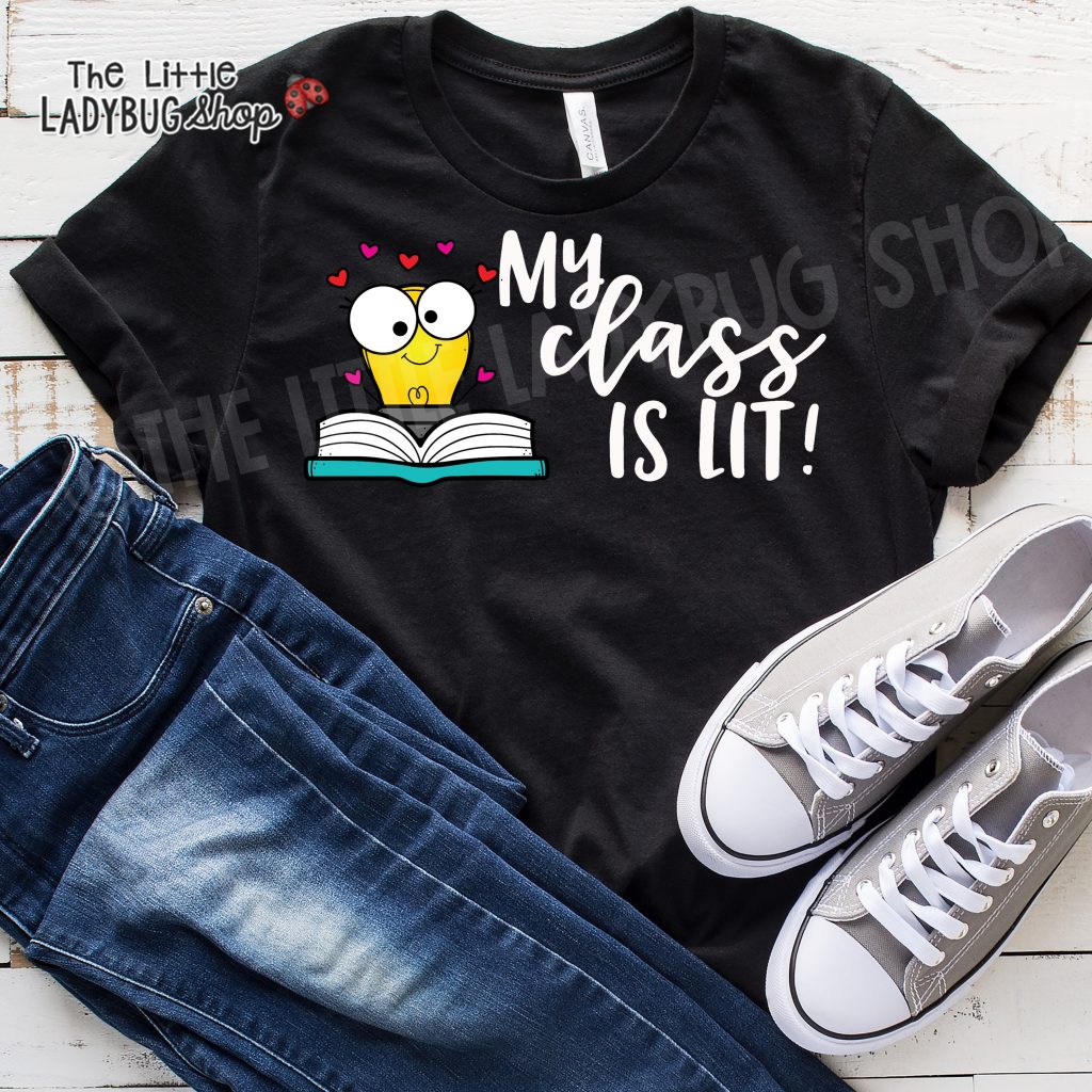 My Class is Lit Teacher Tee