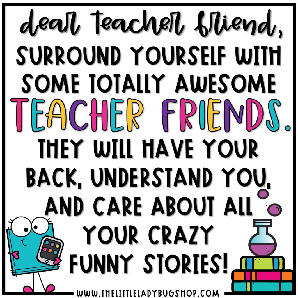 Dear Teacher Friend, having a great team of teachers