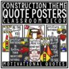 Construction Theme Classroom Decor: Inspirational Quote Printable Bulletin Board