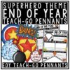 Superhero End of Year Writing Activity Pennants End of Year Bulletin Board