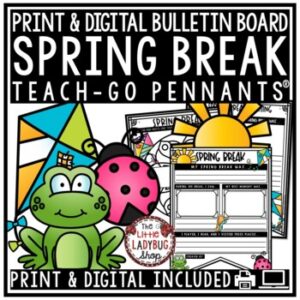 March & April Spring Break Writing Prompts, Bulletin Board Activity
