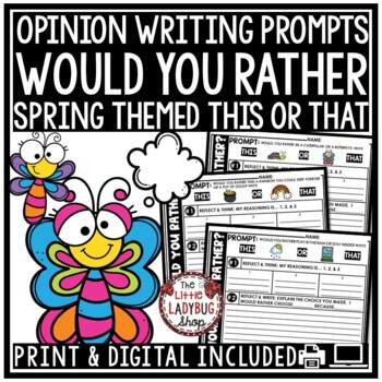 Spring Theme Would You Rather Opinion Writing Prompt