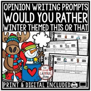 Winter Would You Rather Opinion Writing Prompts