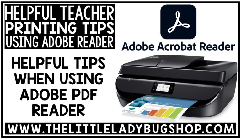 Helpful Teacher Printing Tips using Adobe Reader