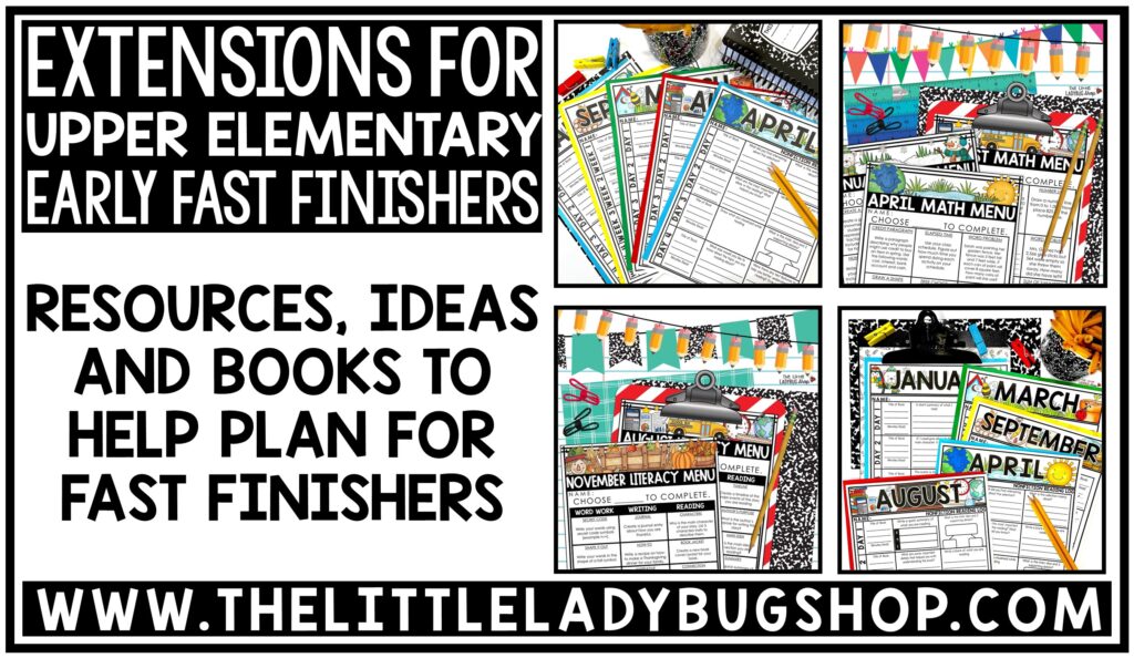 Extension and Fast Finishers Activities for Upper Elementary Students