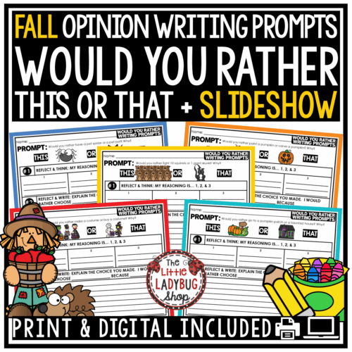 Fall Would You Rather Slides October Fall Opinion Writing Prompts This or That