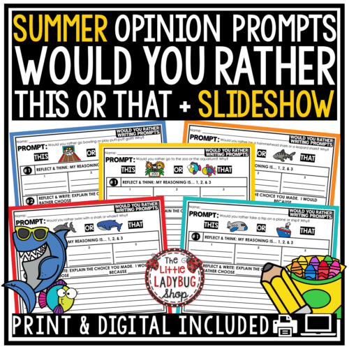 Would You Rather Opinion Summer School Writing Prompt This or That 3rd 4th Grade