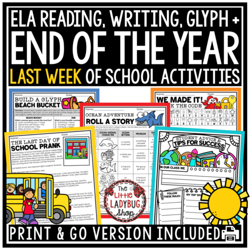Last Week of School End of Year Reading Writing Activities 3rd 4th Grade