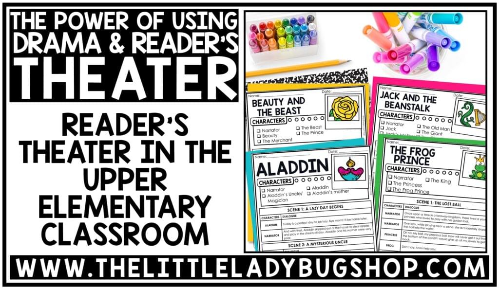 Drama and Reader’s Theater in the Upper Elementary Classroom
